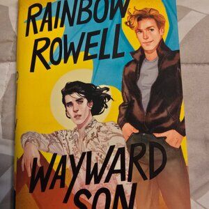 Wayward Son -- by Rainbow Rowell